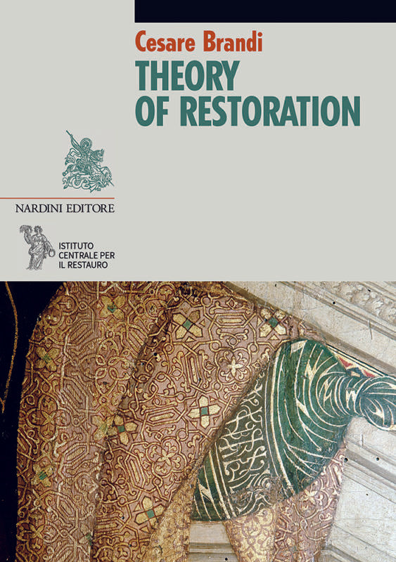 Theory of Restoration - Cesare Brandi